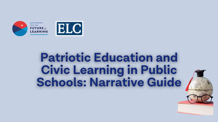 Patriotic Education and Civic Learning in Public Schools: Narrative Guide